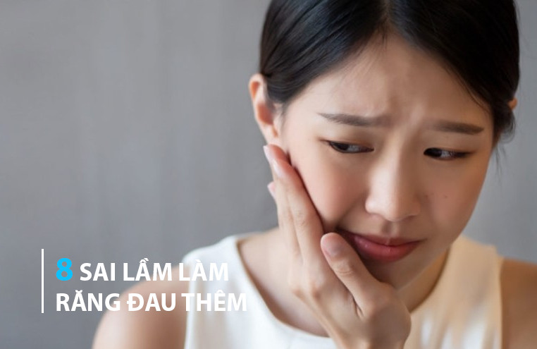 8 sai lầm trong cách trị đau răng khiến răng đau thêm - Nha Khoa Liên Thanh